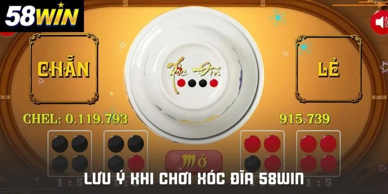 Bí quyết chơi xóc đĩa 58win an toàn